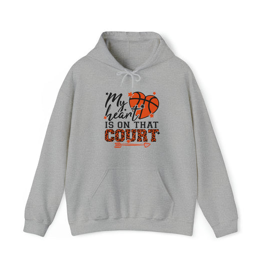 My Heart Is On that Court Hooded Sweatshirt