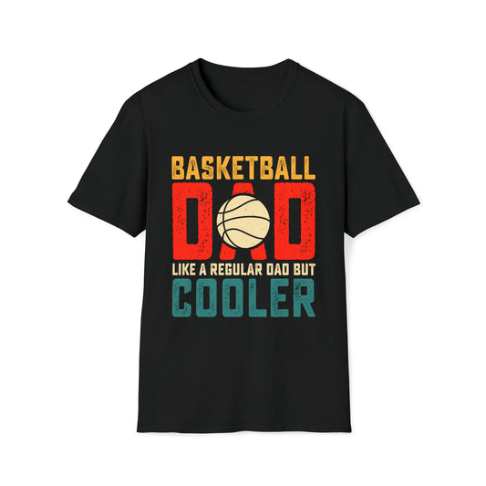 Basketball Dad Like A Regular Dad But Cooler T-Shirt