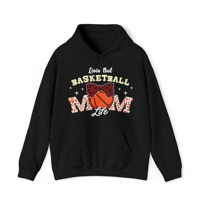 Living that Basketball Mom Life Hooded Sweatshirt