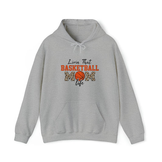 Living that Basketball Mom Life Hooded Sweatshirt