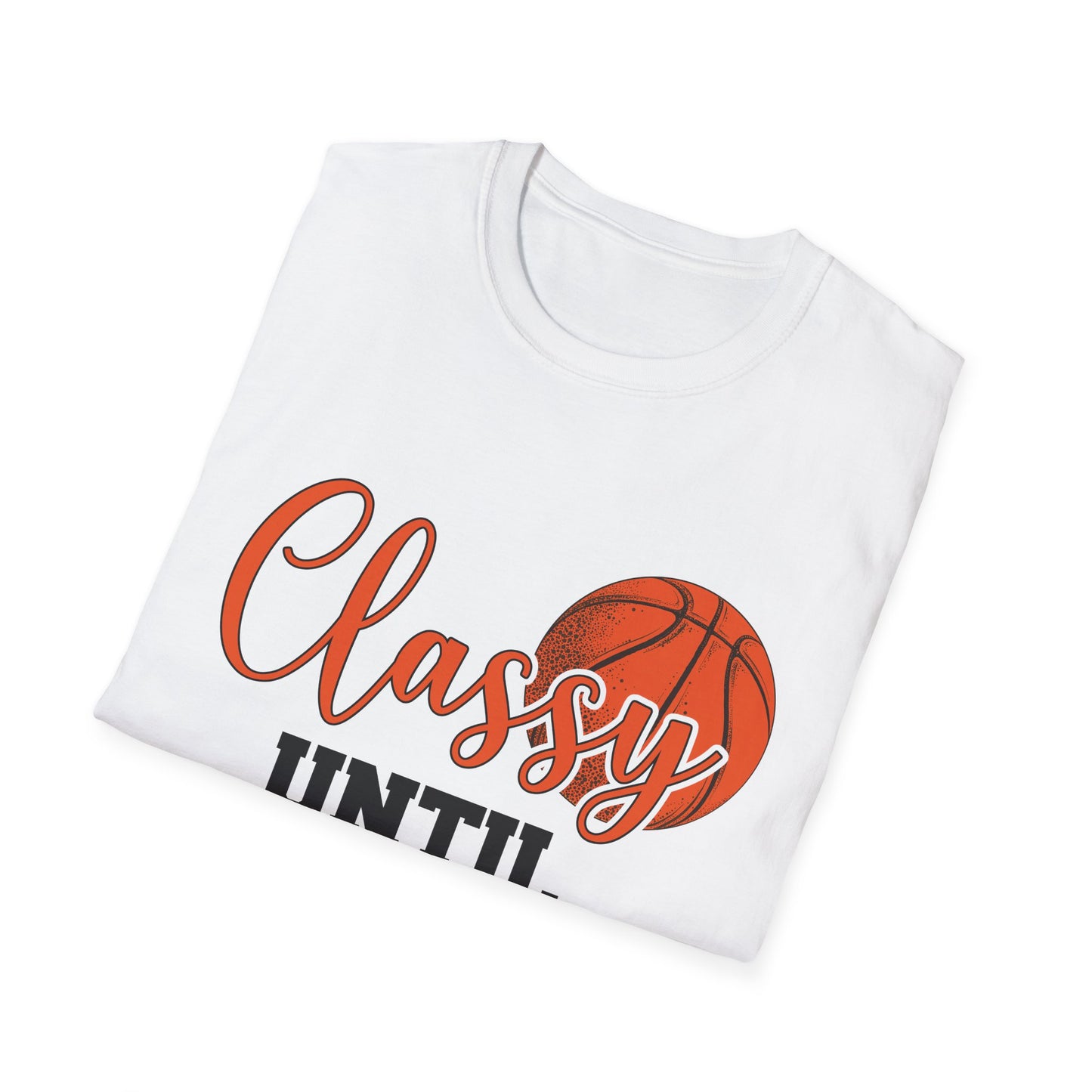 Classy Until Tipoff T-Shirt