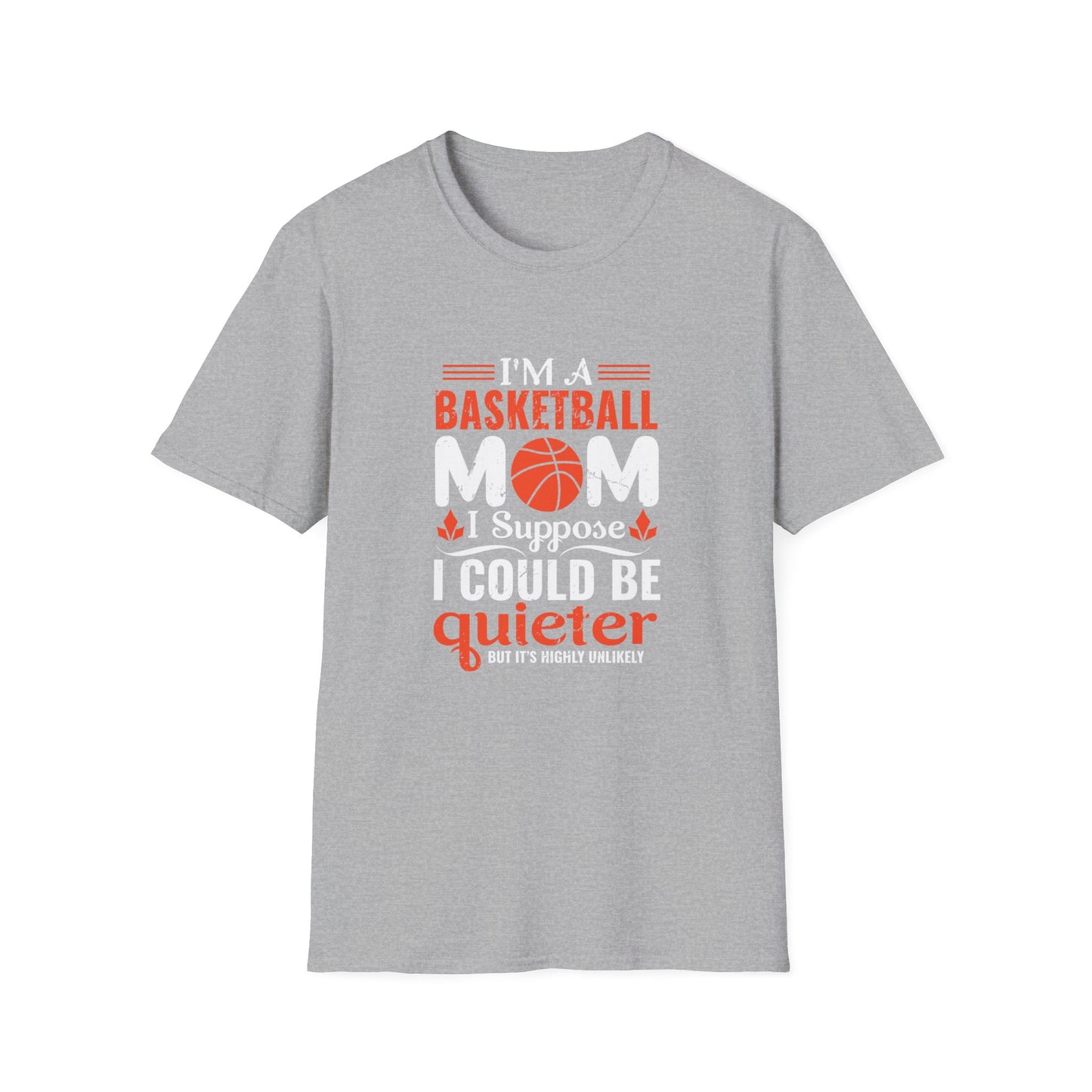 I'm A Basketball Mom T-Shirt