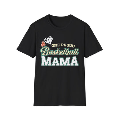 One Proud Basketball Mama T-Shirt