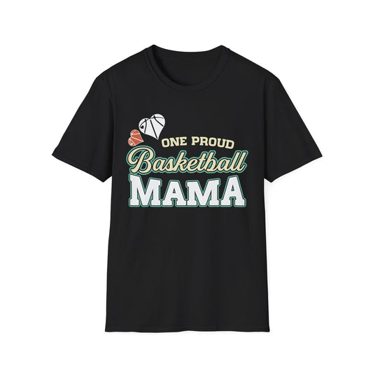 One Proud Basketball Mama T-Shirt