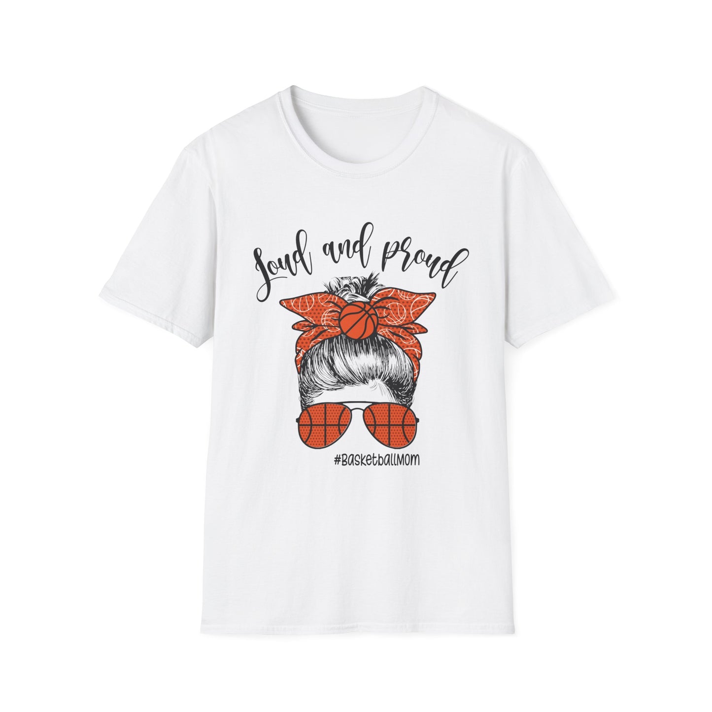 Loud and Proud Basketball Mom T-Shirt