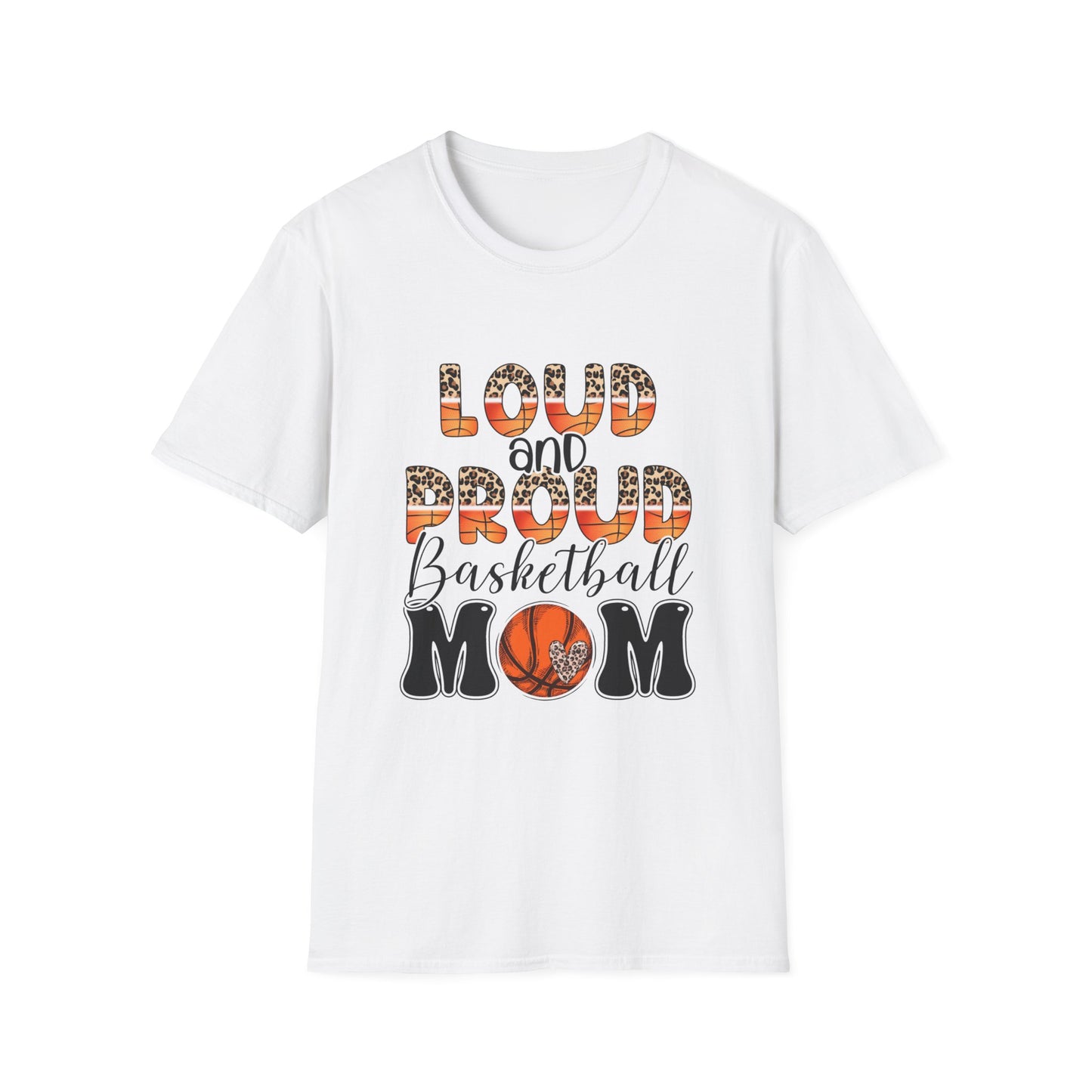 Loud And Proud Basketball Mom  T-Shirt