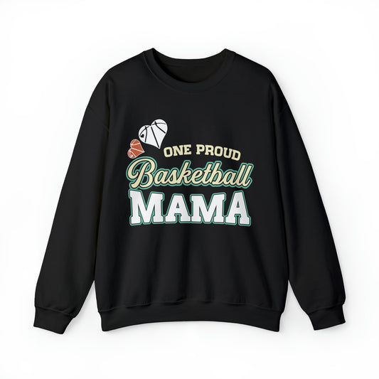 One Proud Basketball Mama Crewneck Sweatshirt