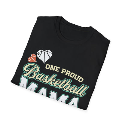 One Proud Basketball Mama T-Shirt