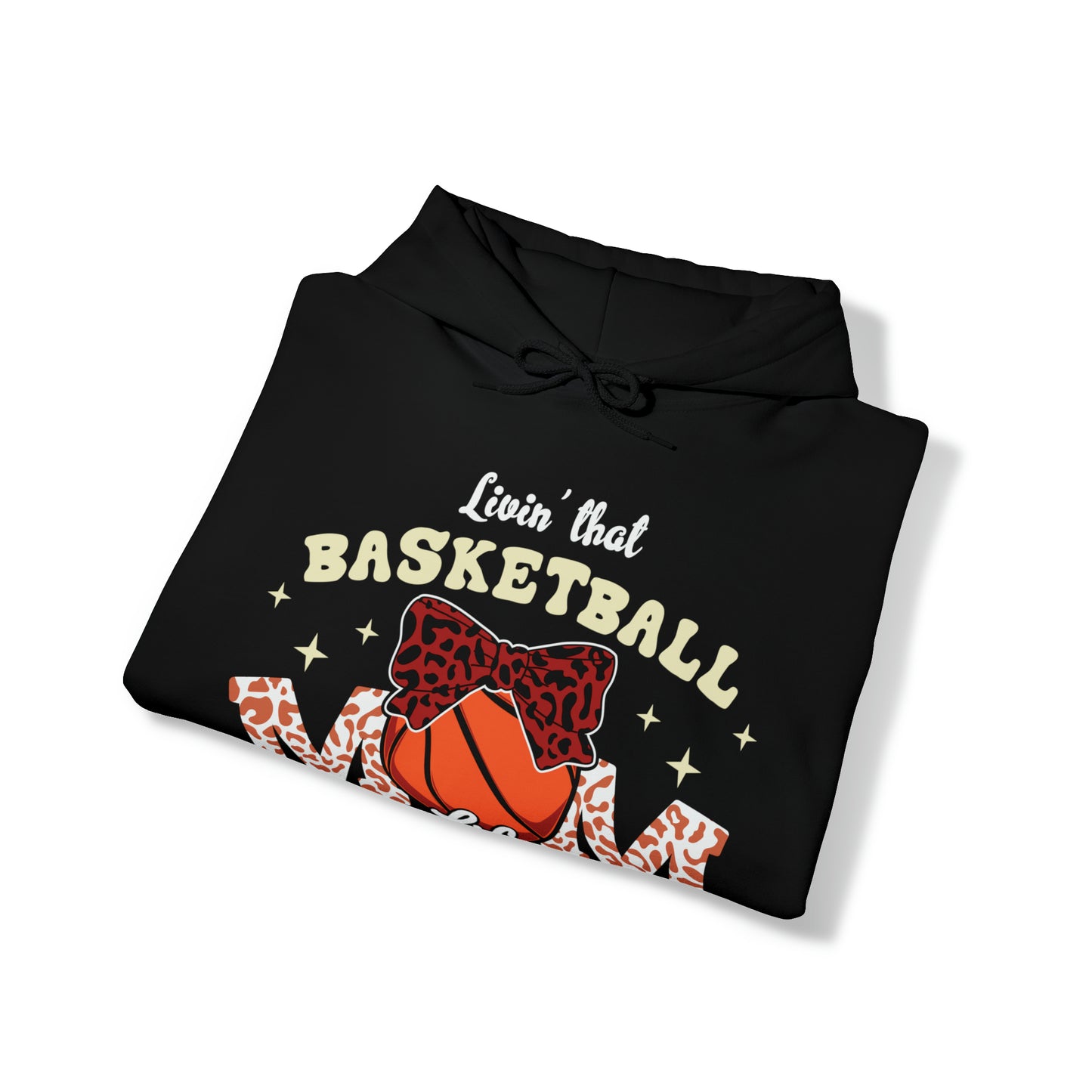 Living that Basketball Mom Life Hooded Sweatshirt